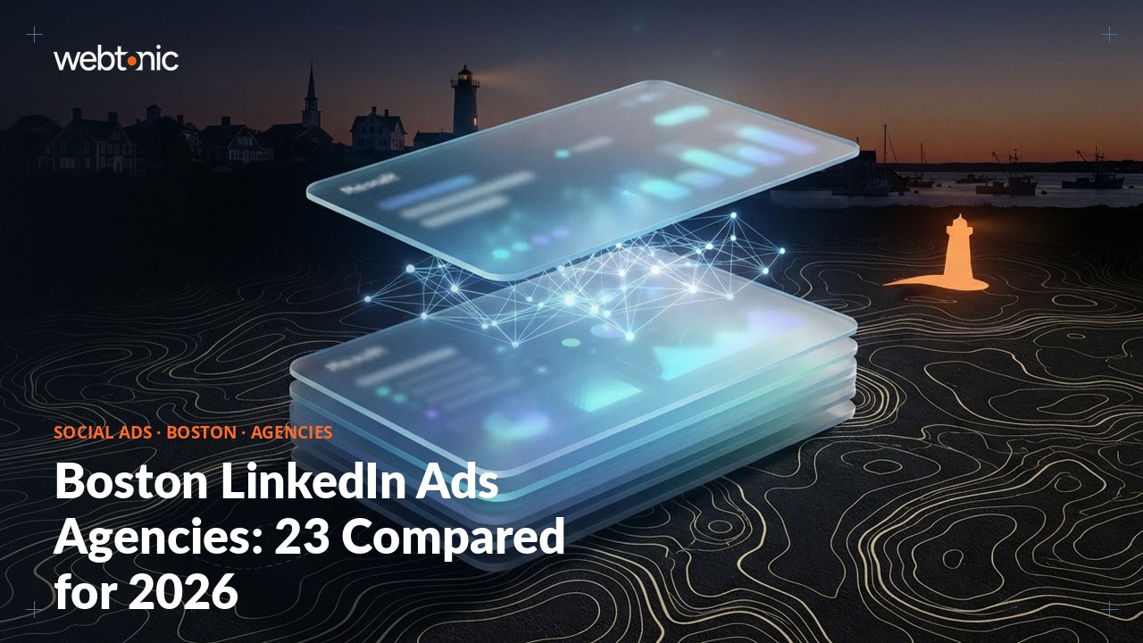 Boston LinkedIn Ads Agencies: 23 Compared for 2026 — Web Tonic blog thumbnail