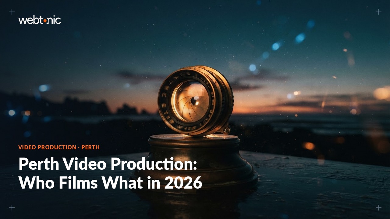 Perth Video Production: Who Films What in 2026 — Web Tonic blog thumbnail