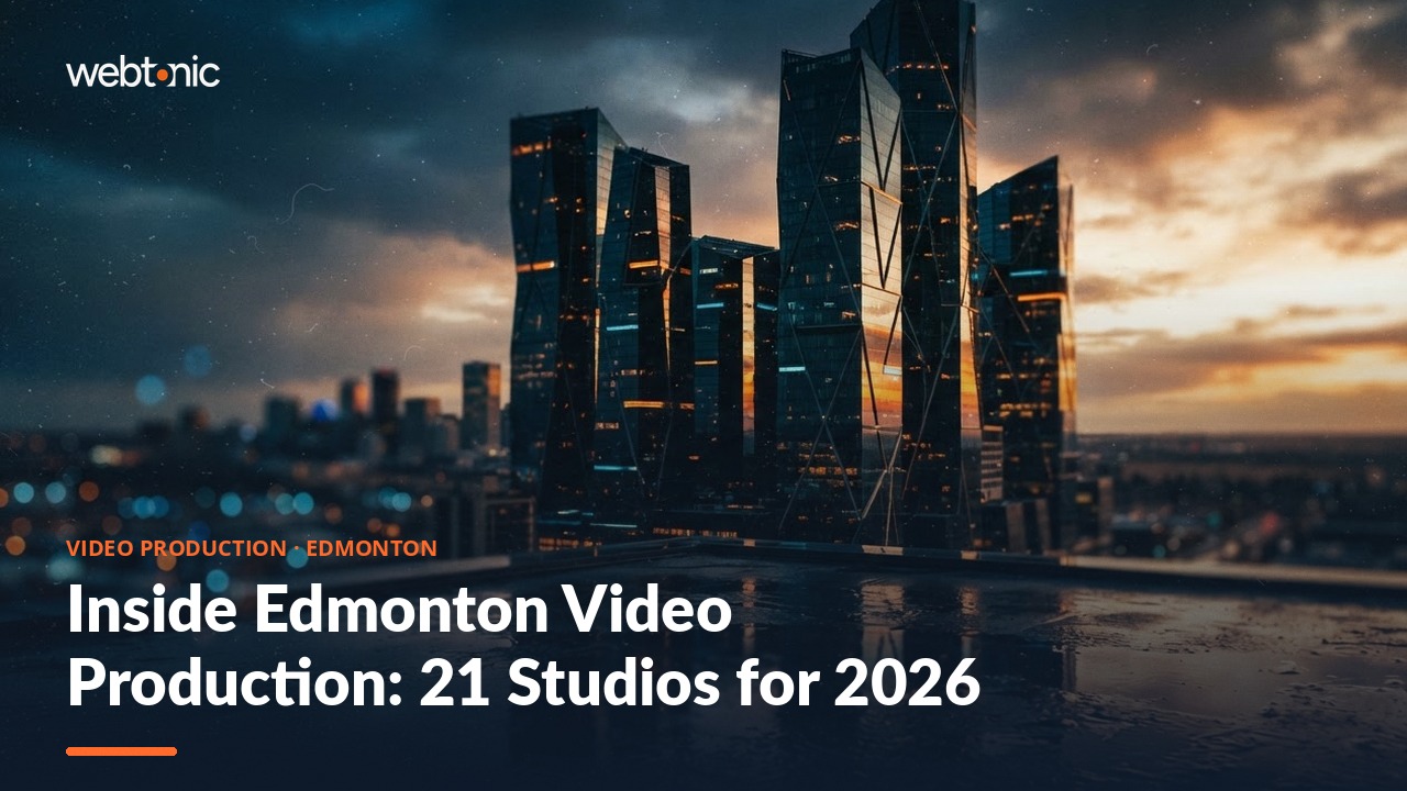 Inside Edmonton Video Production: 21 Studios for 2026 — Web Tonic blog thumbnail