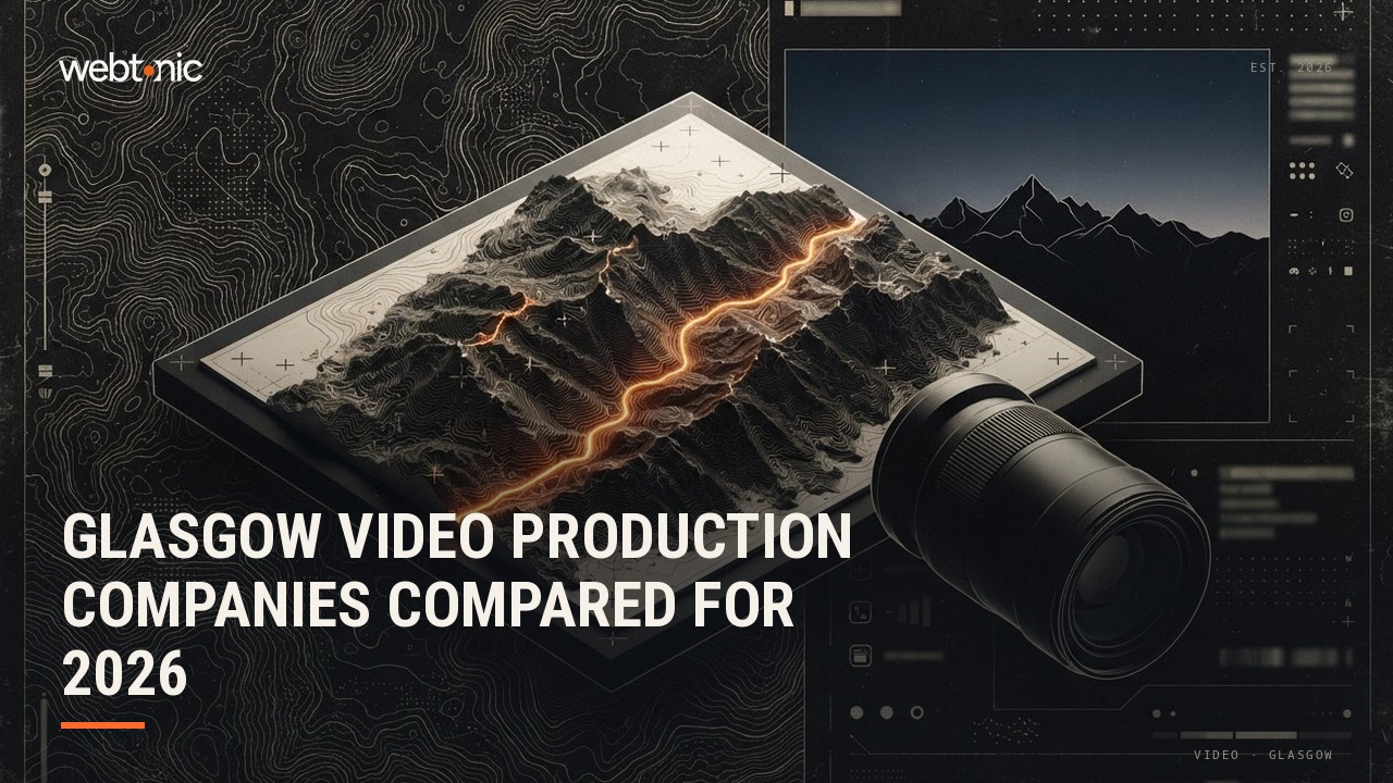 Glasgow Video Production Companies Compared for 2026 — Web Tonic blog thumbnail