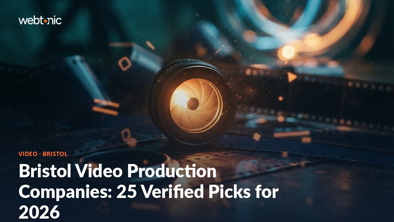 Bristol Video Production Companies: 25 Verified Picks for 2026 — Web Tonic blog thumbnail