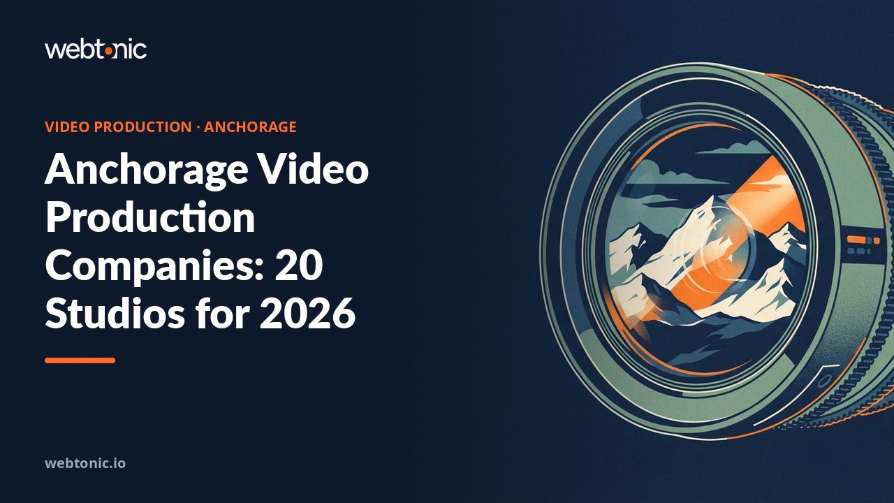 Anchorage Video Production Companies: 20 Studios for 2026 — Web Tonic blog thumbnail
