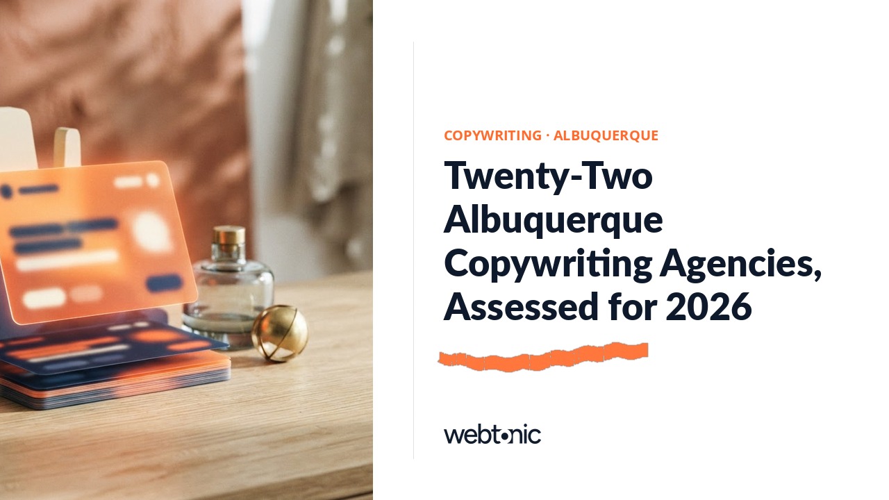 Twenty-Two Albuquerque Copywriting Agencies, Assessed for 2026 — Web Tonic blog thumbnail
