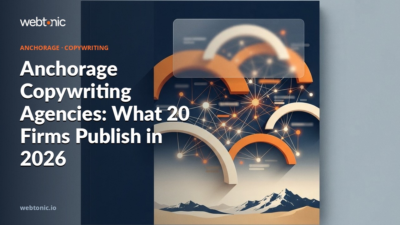 Anchorage Copywriting Agencies: What 20 Firms Publish in 2026 — Web Tonic blog thumbnail