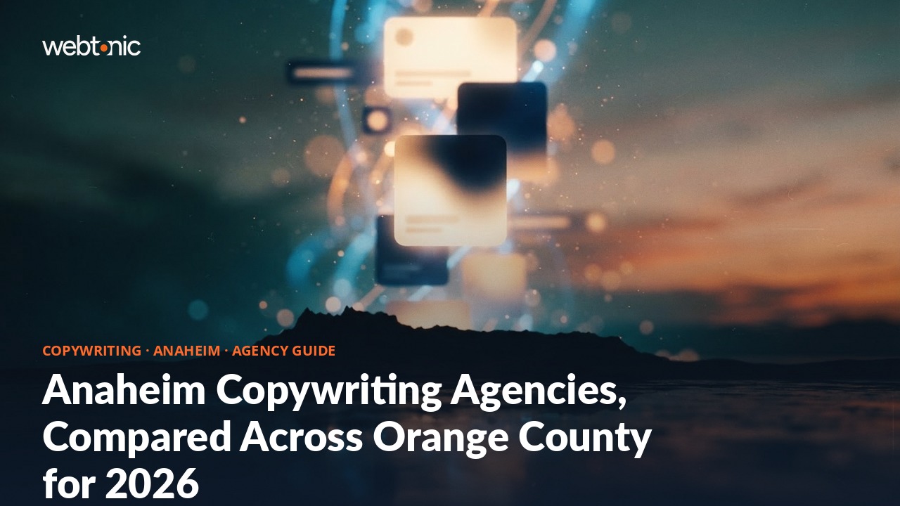 Anaheim Copywriting Agencies, Compared Across Orange County for 2026 — Web Tonic blog thumbnail