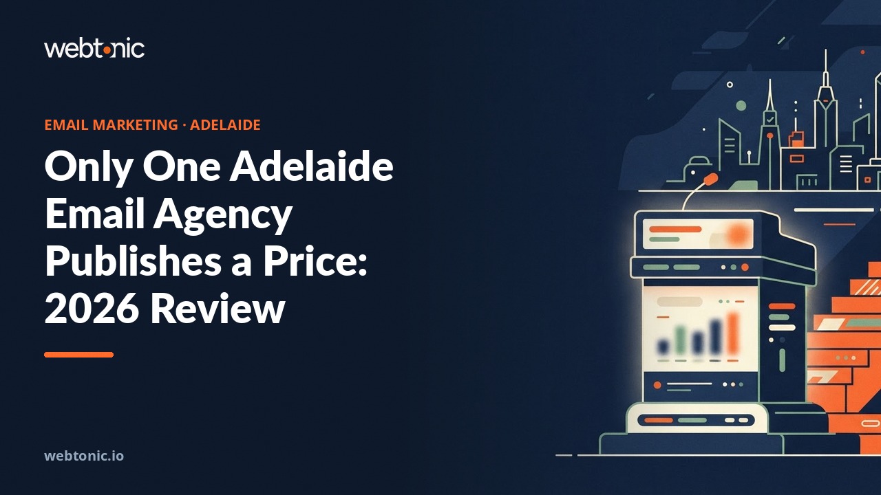 Only One Adelaide Email Agency Publishes a Price: 2026 Review — Web Tonic blog thumbnail