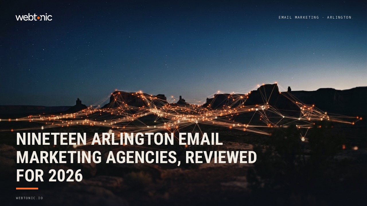 Nineteen Arlington Email Marketing Agencies, Reviewed for 2026 — Web Tonic blog thumbnail