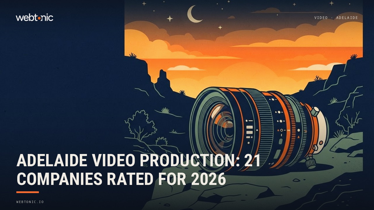 Adelaide Video Production: 21 Companies Rated for 2026 — Web Tonic blog thumbnail