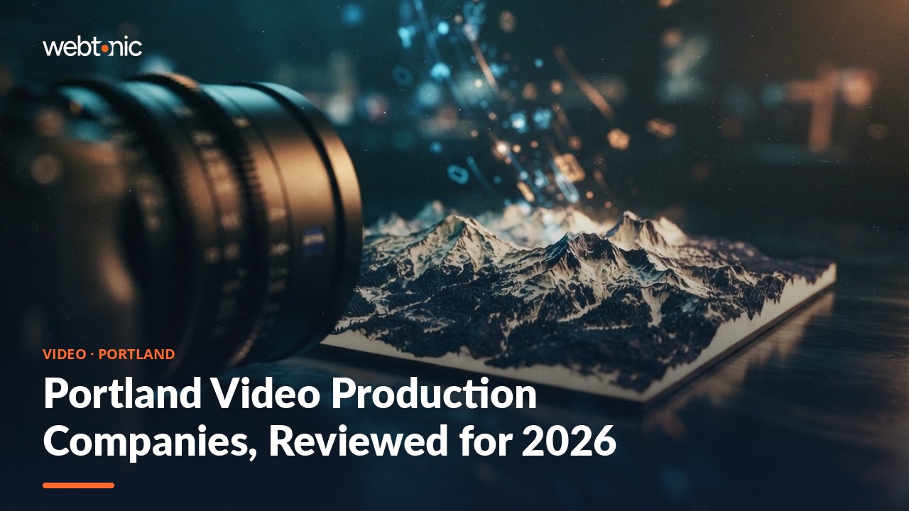 Portland Video Production Companies, Reviewed for 2026 — Web Tonic blog thumbnail