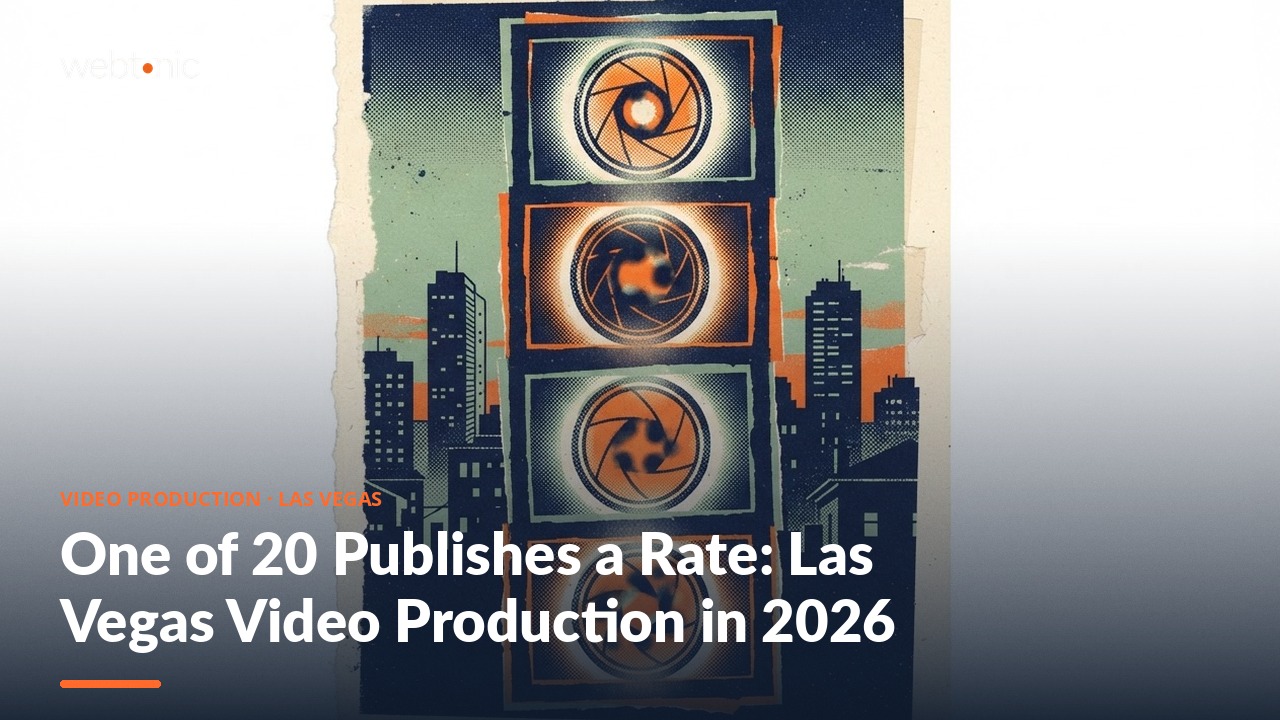 One of 20 Publishes a Rate: Las Vegas Video Production in 2026 — Web Tonic blog thumbnail
