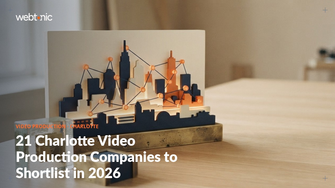 21 Charlotte Video Production Companies to Shortlist in 2026 — Web Tonic blog thumbnail