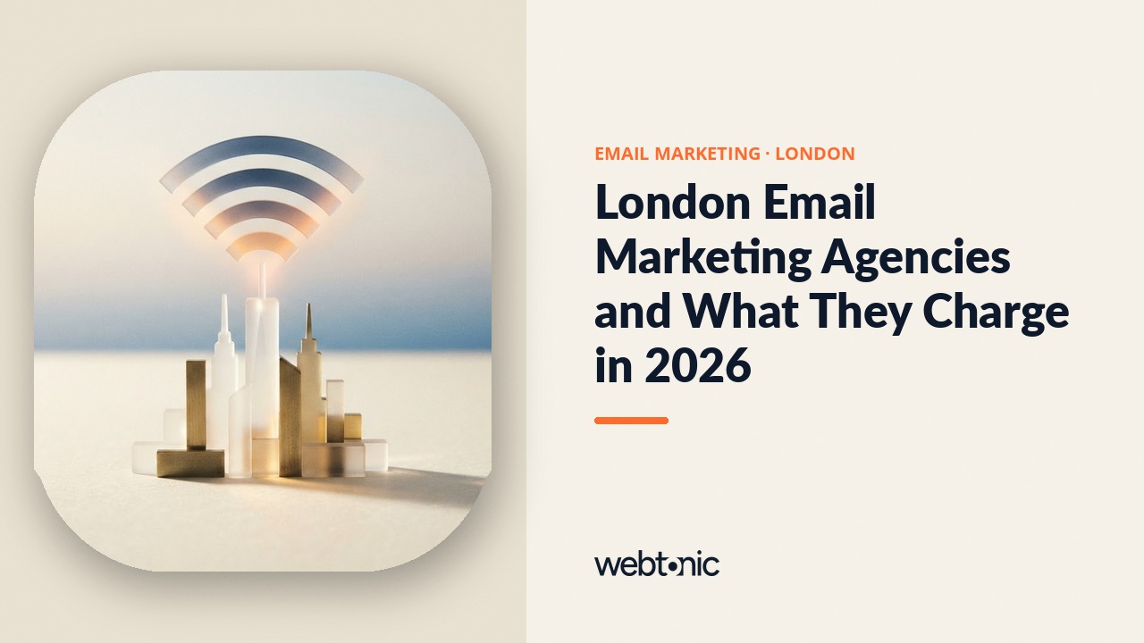 London Email Marketing Agencies and What They Charge in 2026 — Web Tonic blog thumbnail