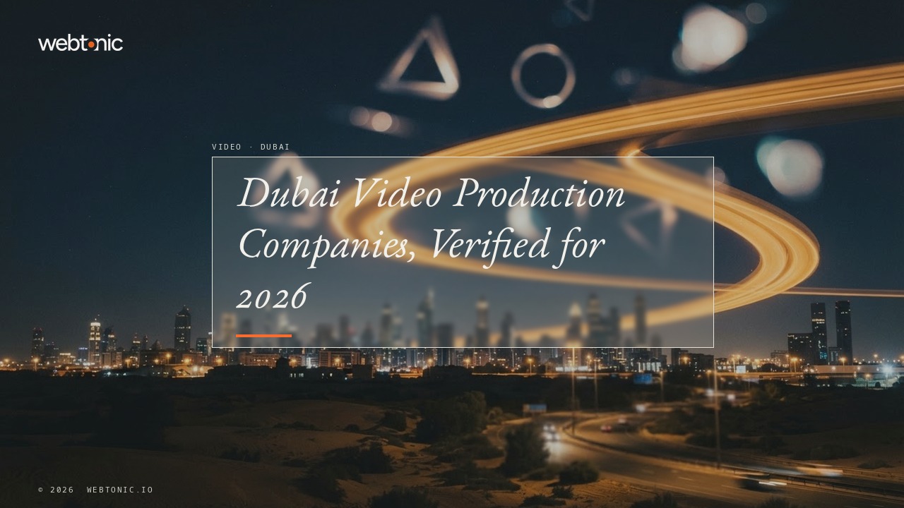 Dubai Video Production Companies, Verified for 2026 — Web Tonic blog thumbnail