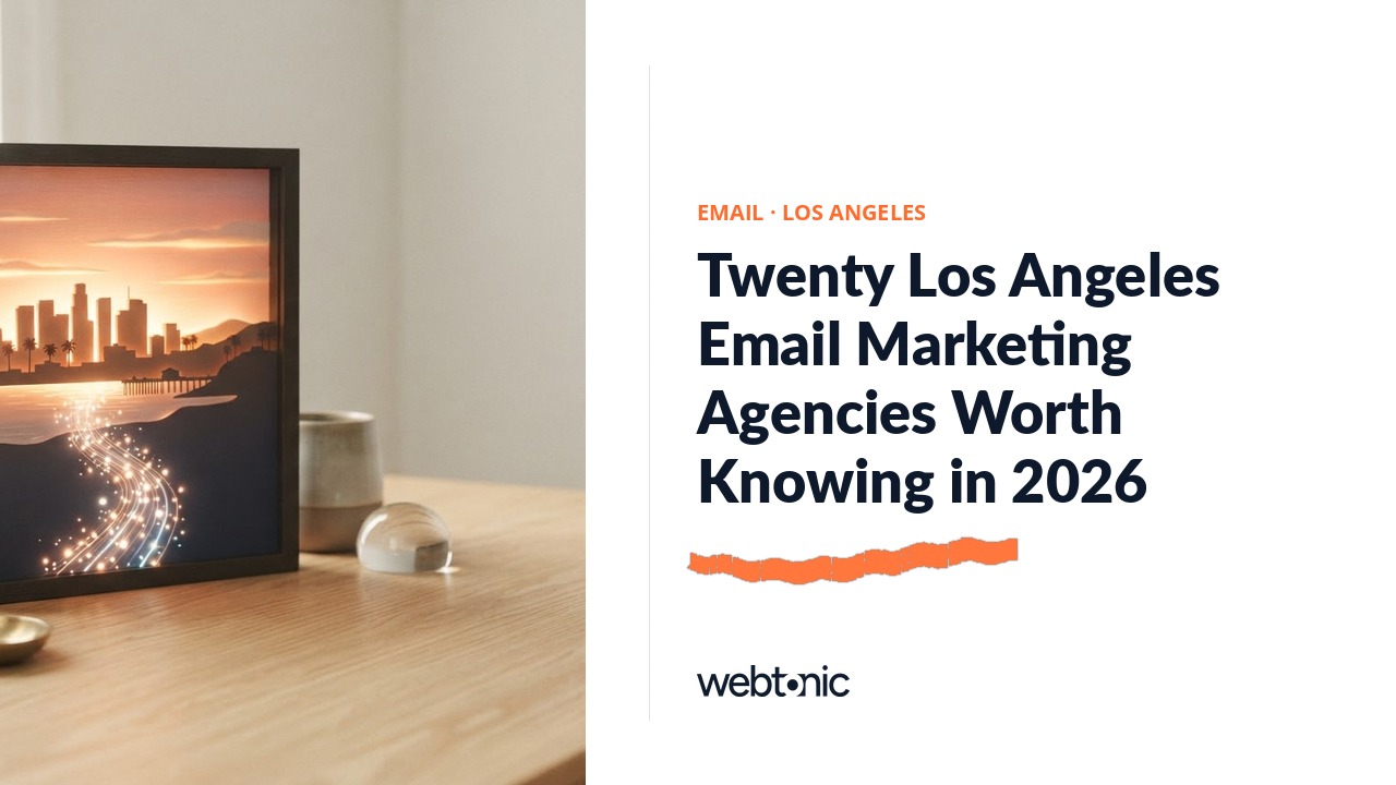 Twenty Los Angeles Email Marketing Agencies Worth Knowing in 2026 — Web Tonic blog thumbnail