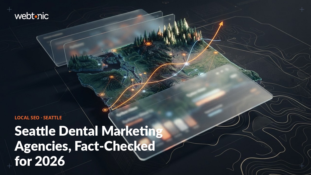 Seattle Dental Marketing Agencies, Fact-Checked for 2026 — Web Tonic blog thumbnail