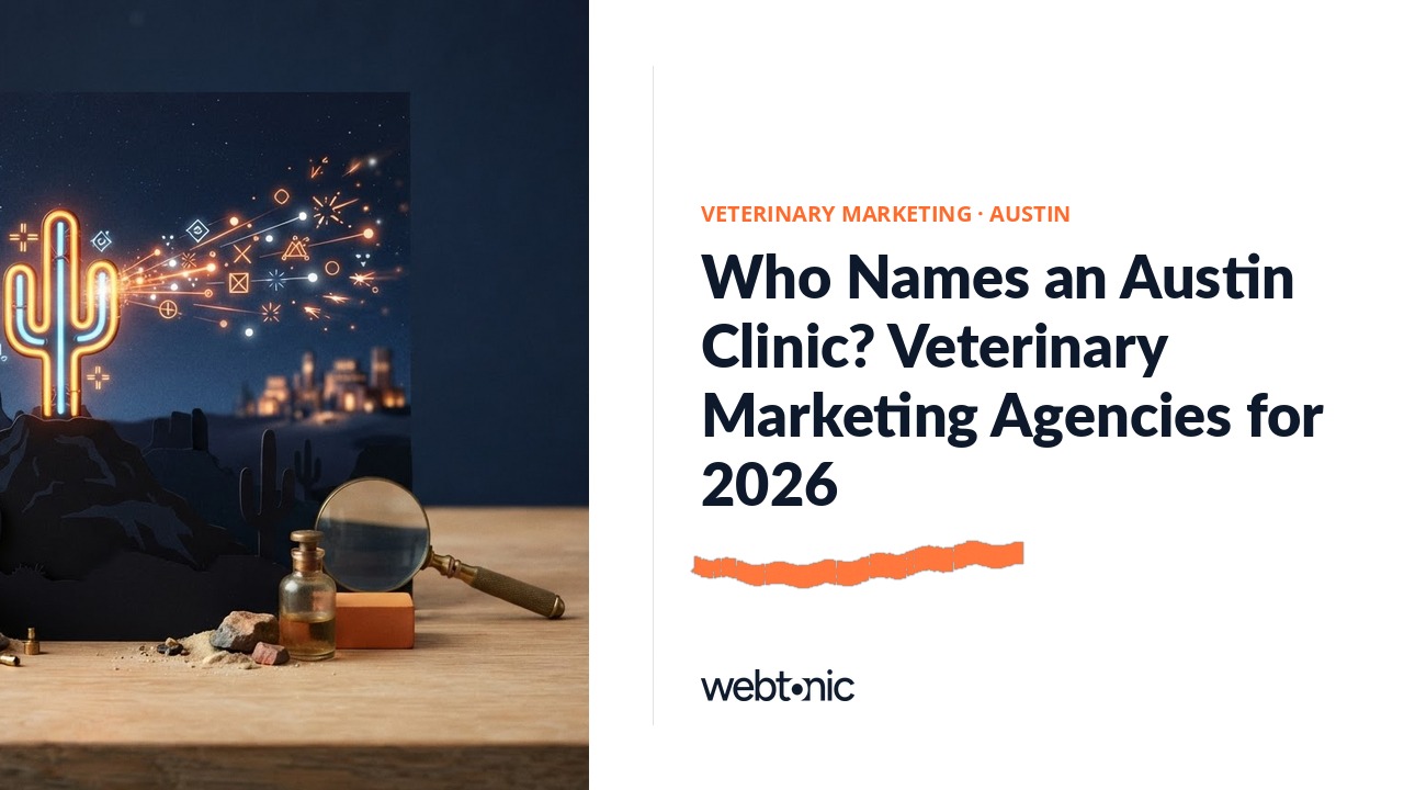 Who Names an Austin Clinic? Veterinary Marketing Agencies for 2026 — Web Tonic blog thumbnail