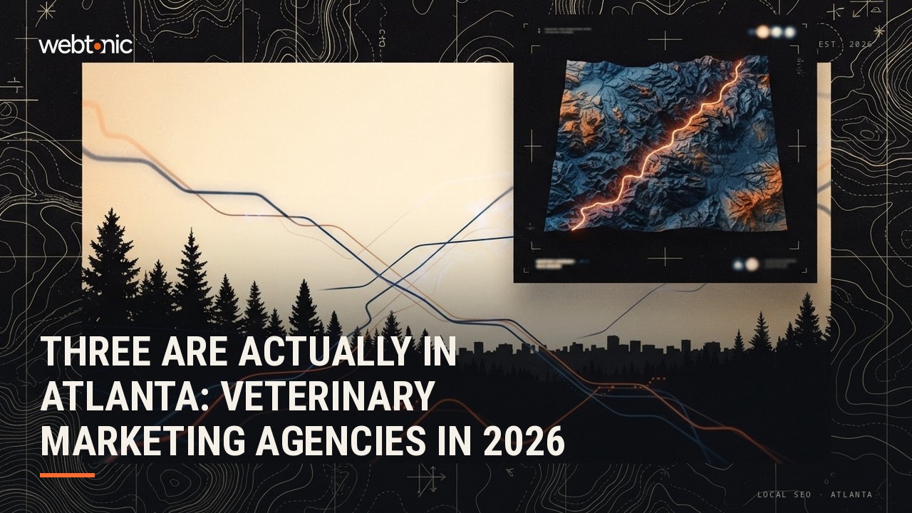 Three Are Actually in Atlanta: Veterinary Marketing Agencies in 2026 — Web Tonic blog thumbnail