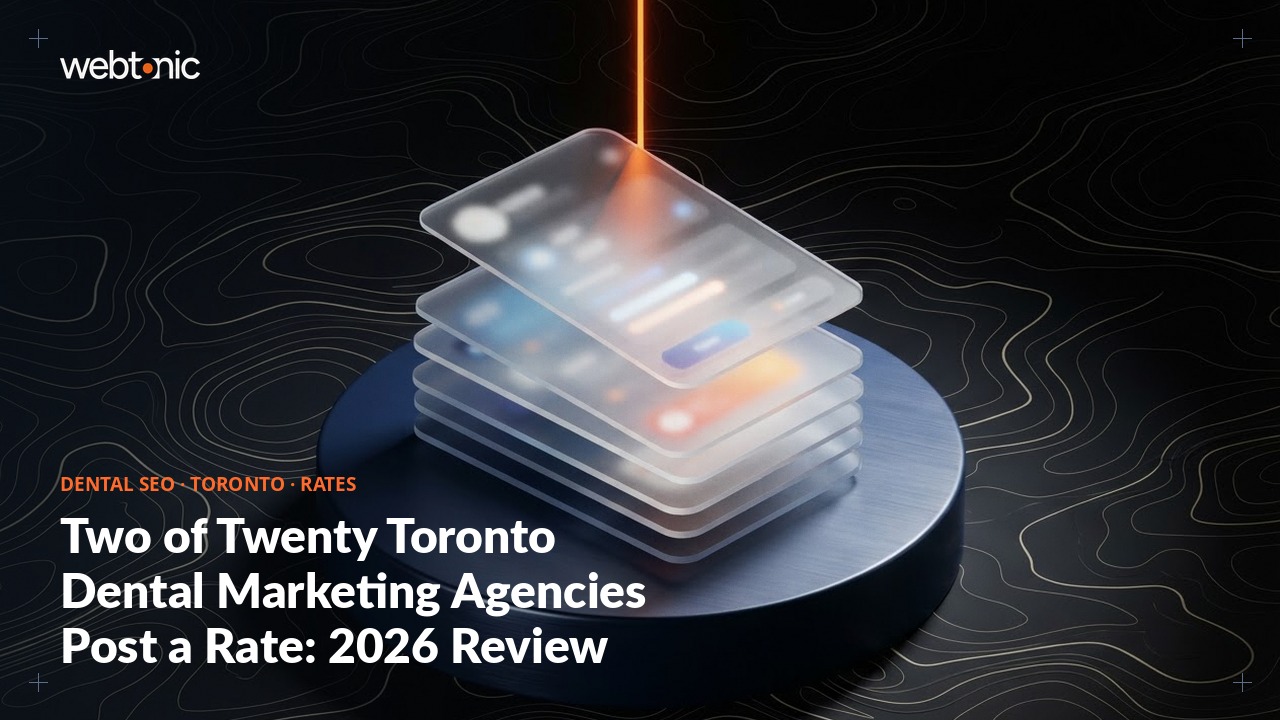 Two of Twenty Toronto Dental Marketing Agencies Post a Rate: 2026 Review — Web Tonic blog thumbnail