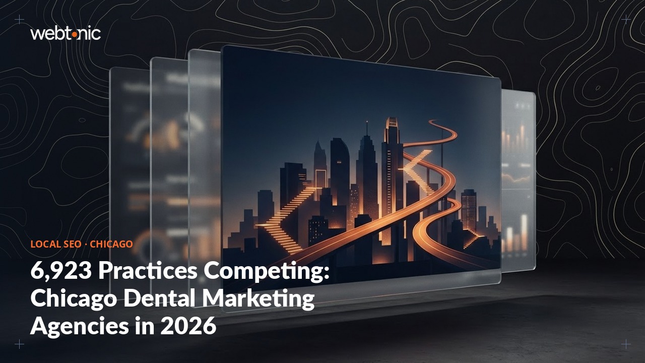 6,923 Practices Competing: Chicago Dental Marketing Agencies in 2026 — Web Tonic blog thumbnail
