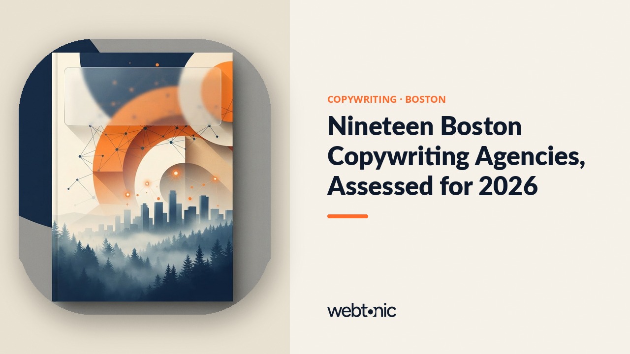Nineteen Boston Copywriting Agencies, Assessed for 2026 — Web Tonic blog thumbnail