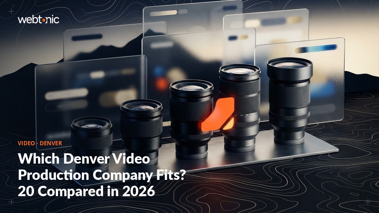 Which Denver Video Production Company Fits? 20 Compared in 2026 — Web Tonic blog thumbnail
