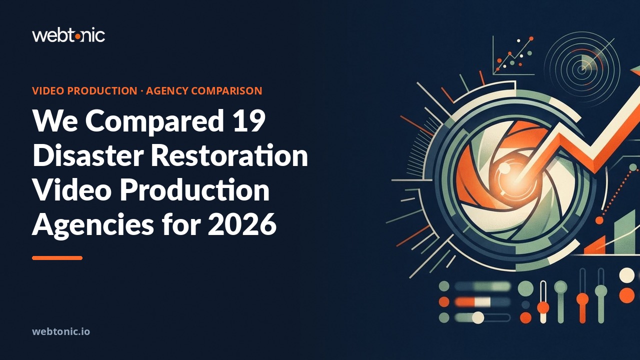 We Compared 19 Disaster Restoration Video Production Agencies for 2026 — Web Tonic blog thumbnail