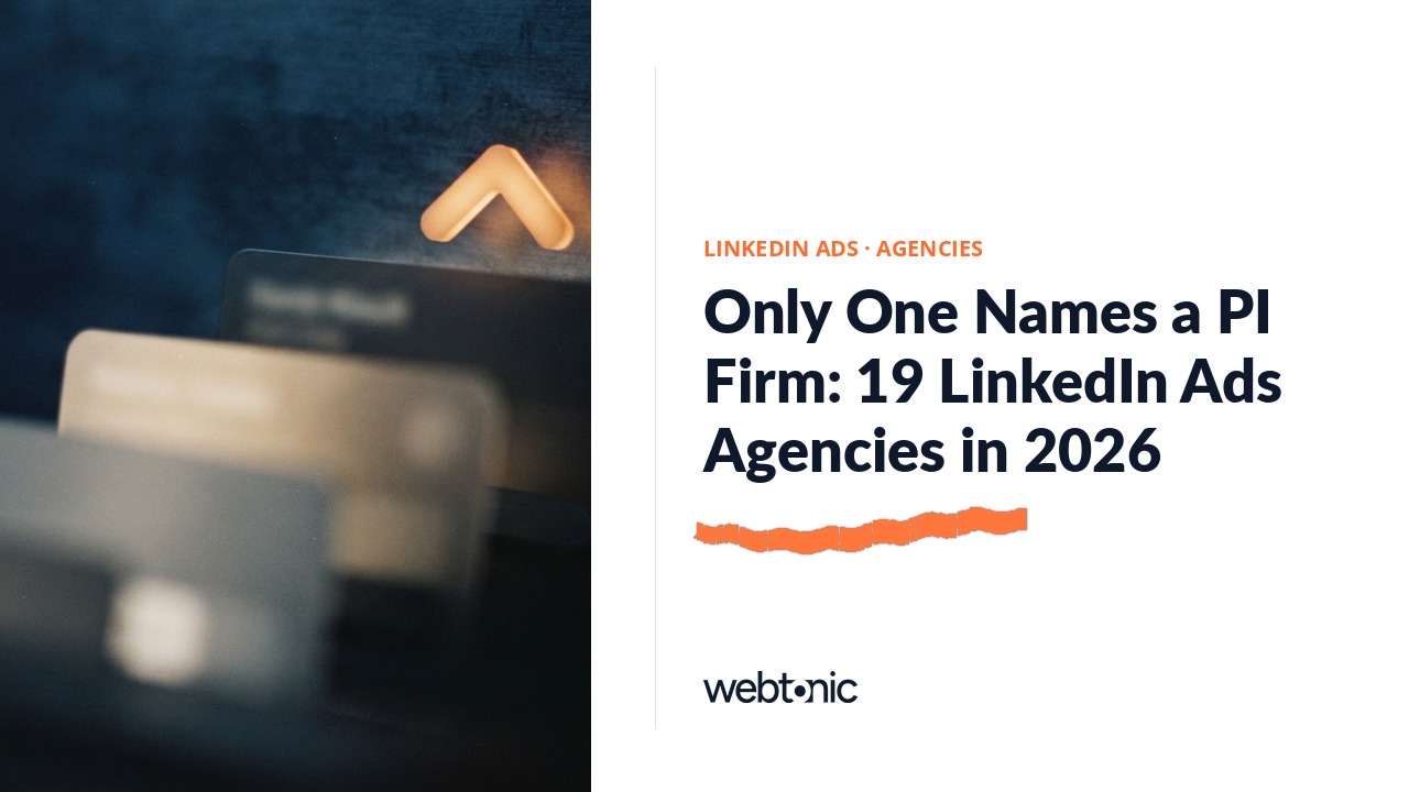 Only One Names a PI Firm: 19 LinkedIn Ads Agencies in 2026 — Web Tonic blog thumbnail