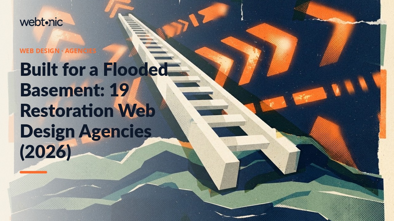 Built for a Flooded Basement: 19 Restoration Web Design Agencies (2026) — Web Tonic blog thumbnail