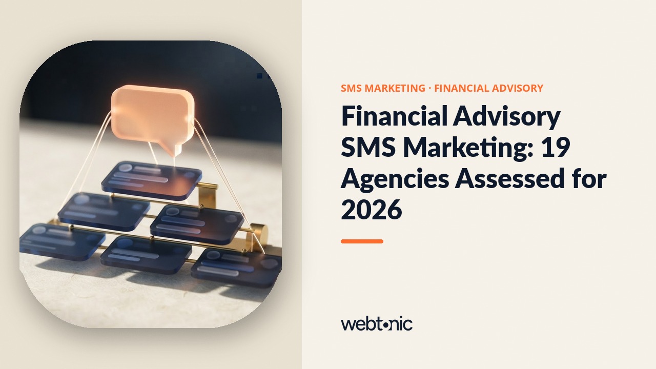 Financial Advisory SMS Marketing: 19 Agencies Assessed for 2026 — Web Tonic blog thumbnail