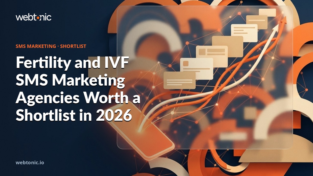 Fertility and IVF SMS Marketing Agencies Worth a Shortlist in 2026 — Web Tonic blog thumbnail