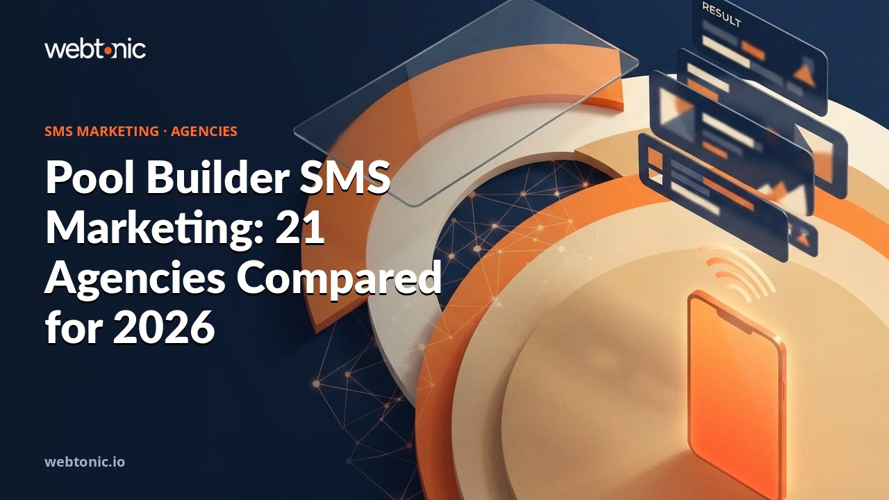 Pool Builder SMS Marketing: 21 Agencies Compared for 2026 — Web Tonic blog thumbnail