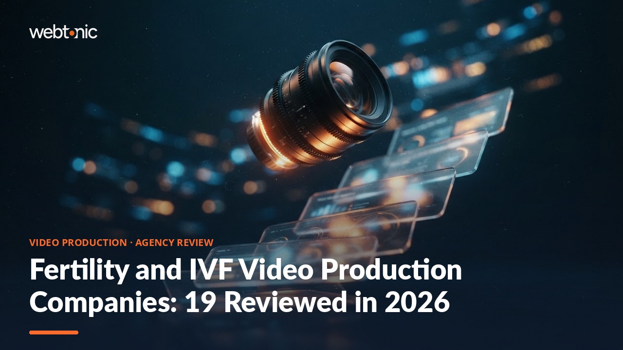 Fertility and IVF Video Production Companies: 19 Reviewed in 2026 — Web Tonic blog thumbnail
