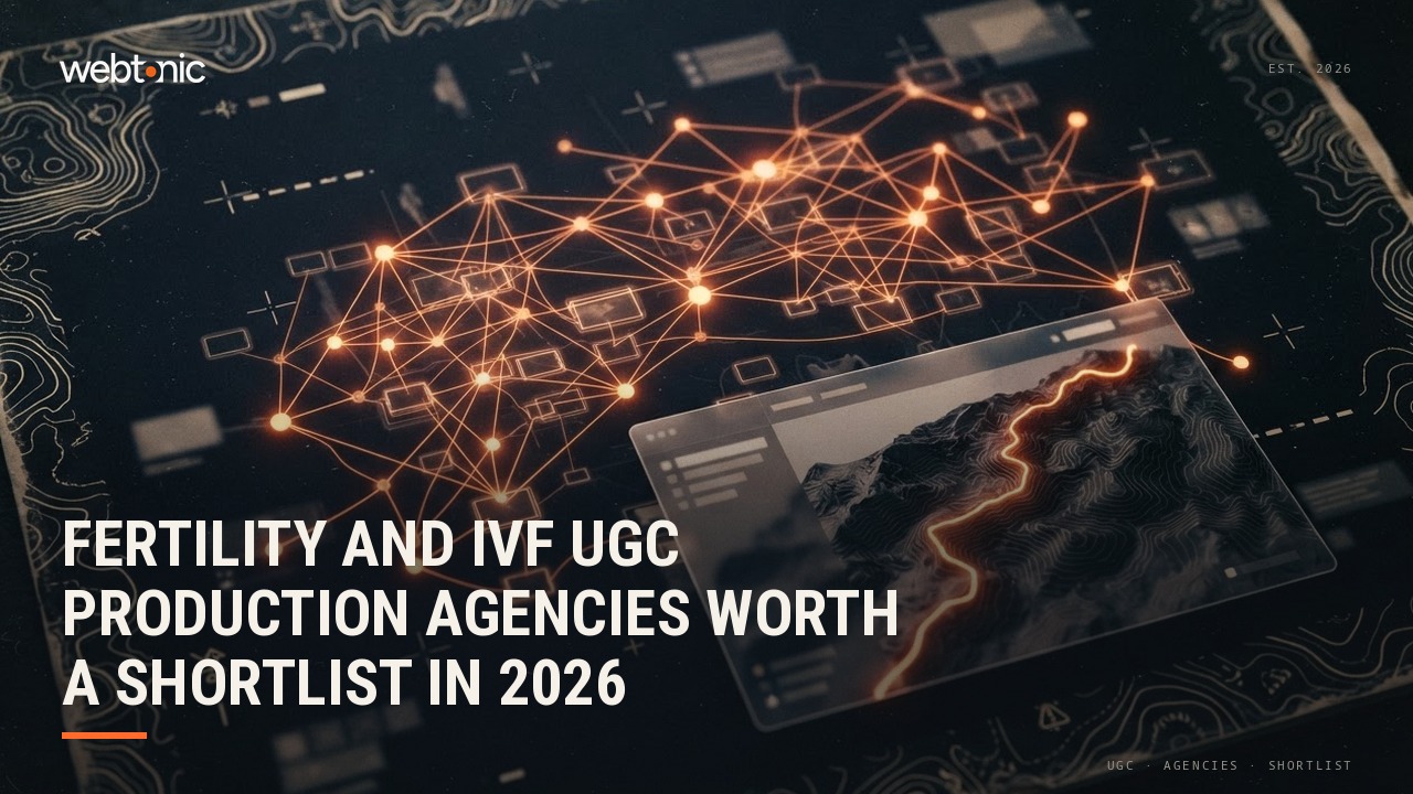 Fertility and IVF UGC Production Agencies Worth a Shortlist in 2026 — Web Tonic blog thumbnail