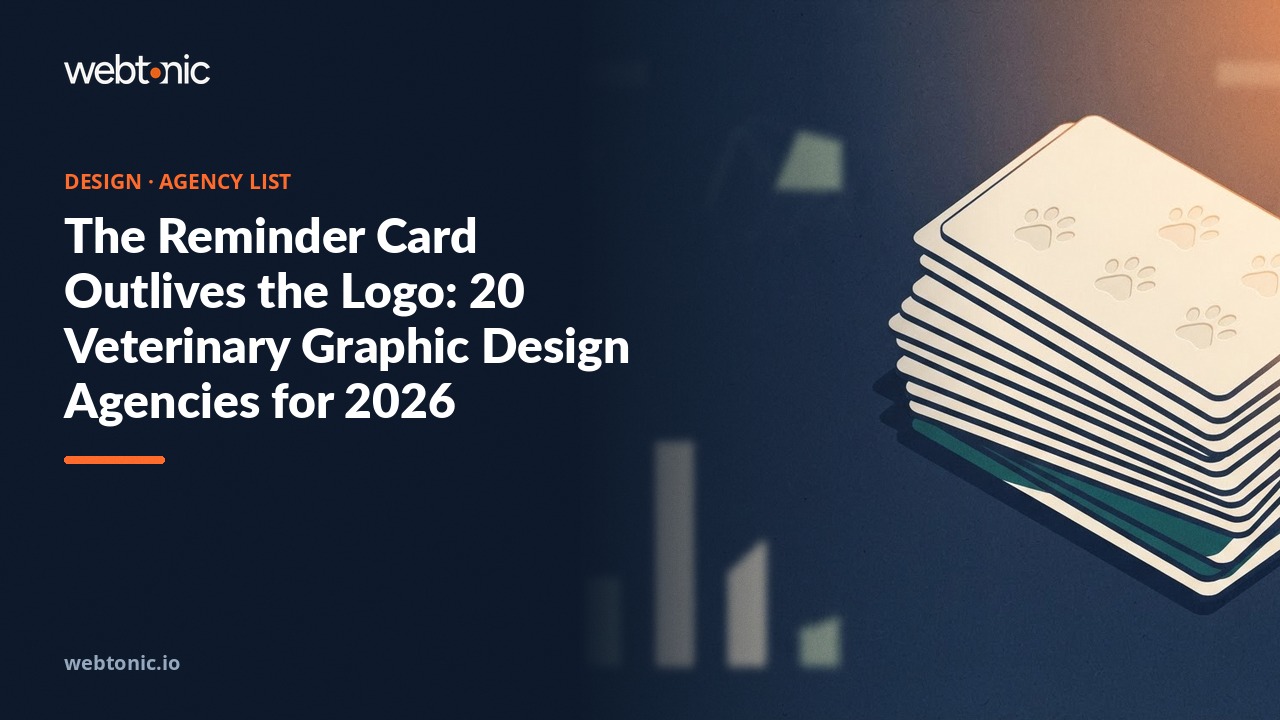 The Reminder Card Outlives the Logo: 20 Veterinary Graphic Design Agencies for 2026 — Web Tonic blog thumbnail