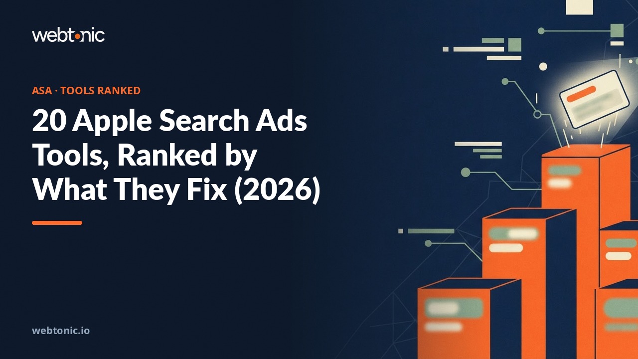 20 Apple Search Ads Tools, Ranked by What They Fix (2026) — Web Tonic blog thumbnail