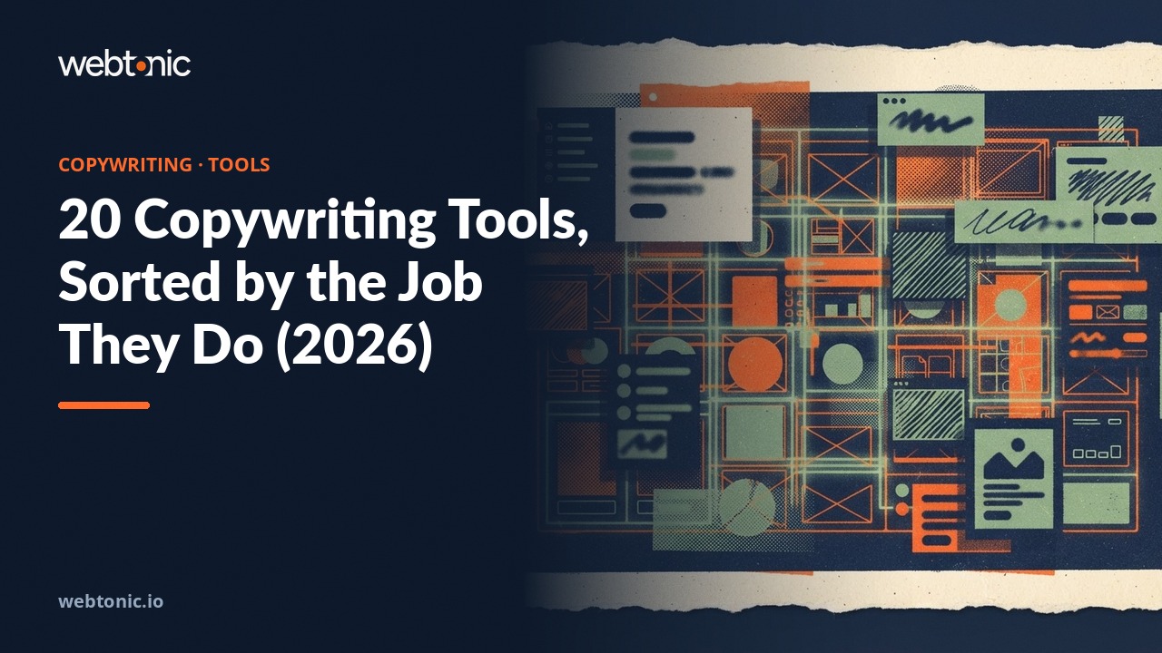 20 Copywriting Tools, Sorted by the Job They Do (2026) — Web Tonic blog thumbnail