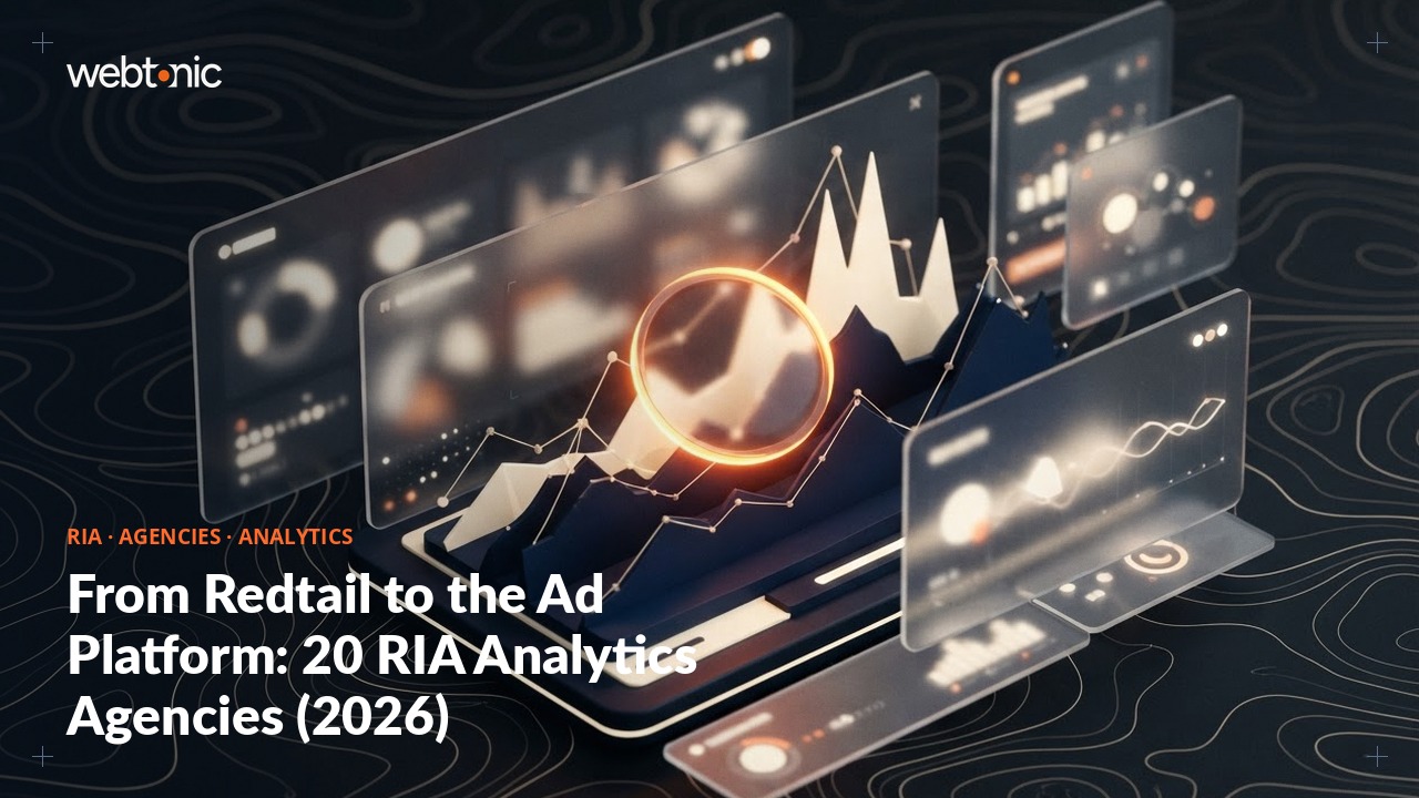 From Redtail to the Ad Platform: 20 RIA Analytics Agencies (2026) — Web Tonic blog thumbnail