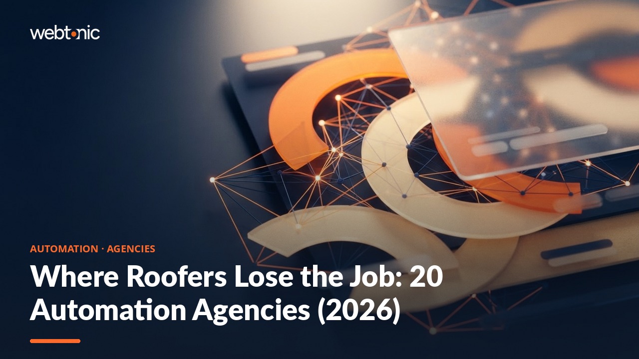 Where Roofers Lose the Job: 20 Automation Agencies (2026) — Web Tonic blog thumbnail