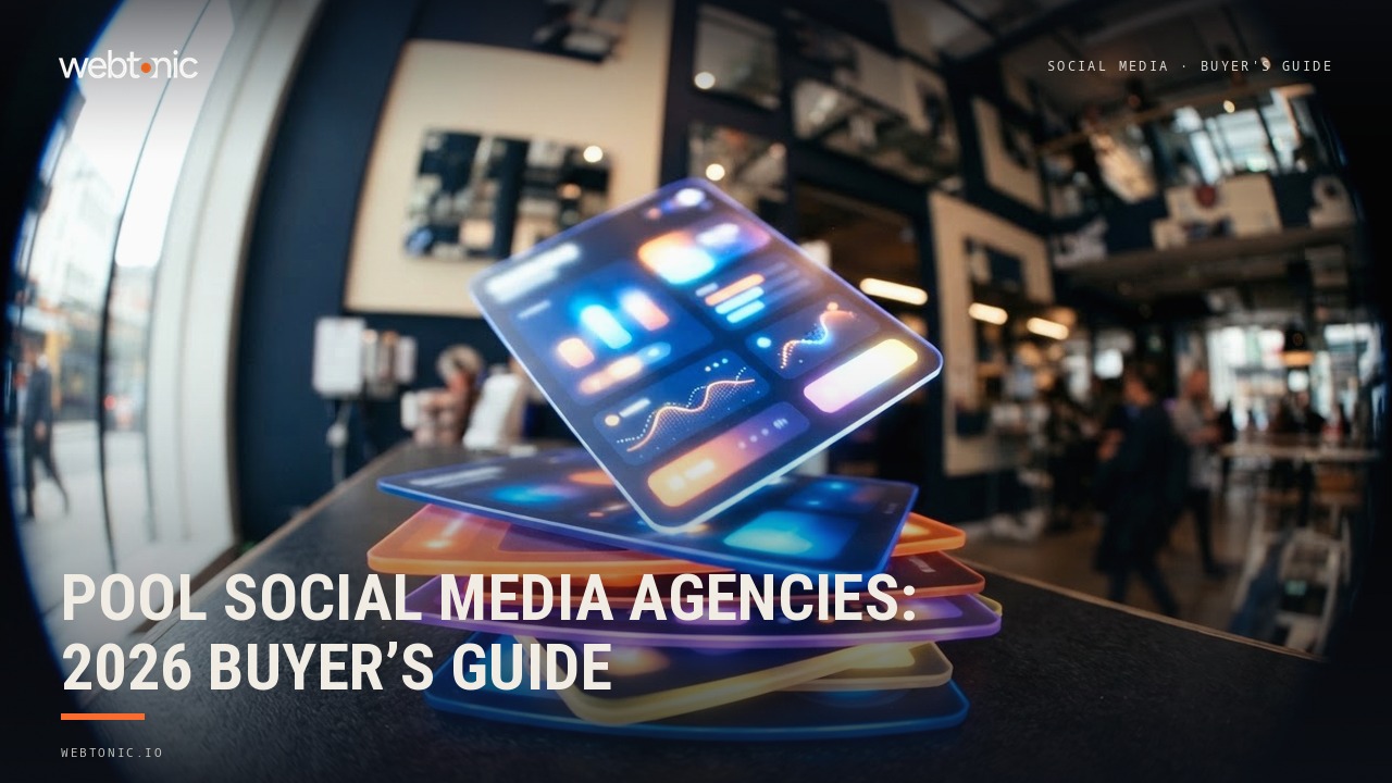 Pool Social Media Agencies: 2026 Buyer’s Guide — Web Tonic blog thumbnail