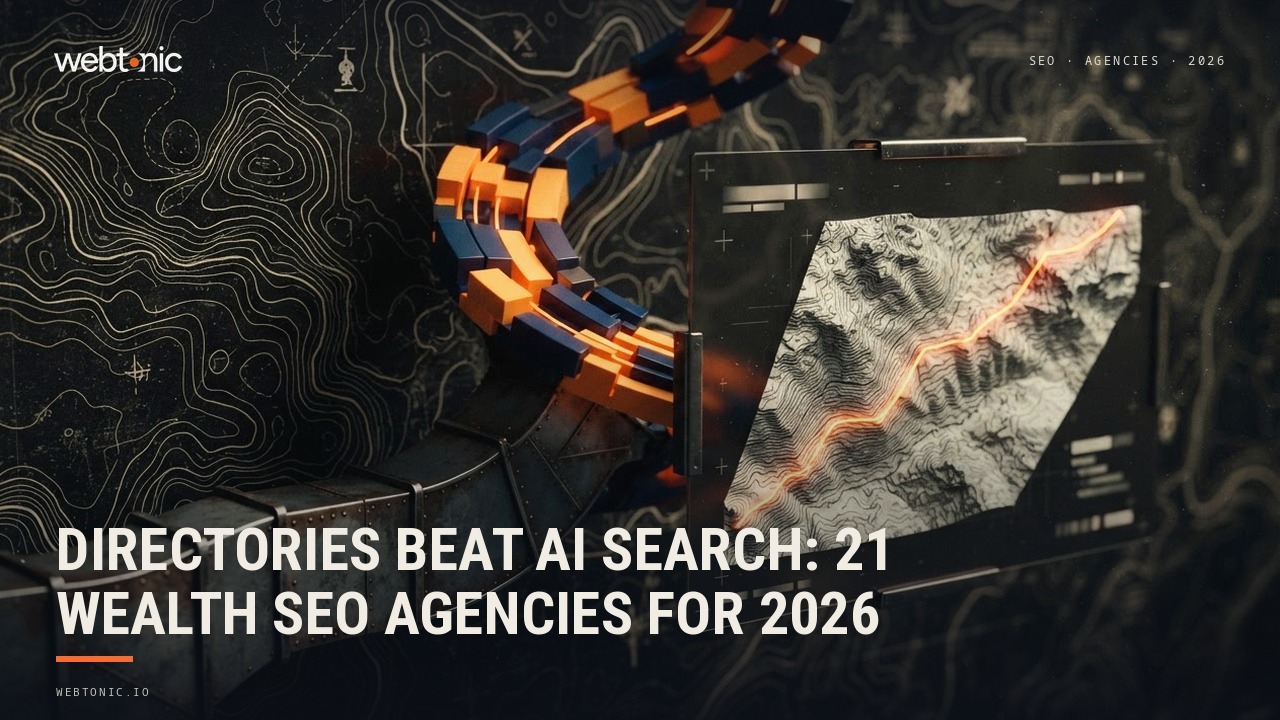 Directories Beat AI Search: 21 Wealth SEO Agencies for 2026 — Web Tonic blog thumbnail