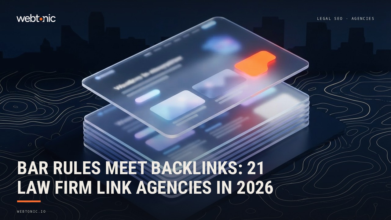 Bar Rules Meet Backlinks: 21 Law Firm Link Agencies in 2026 — Web Tonic blog thumbnail