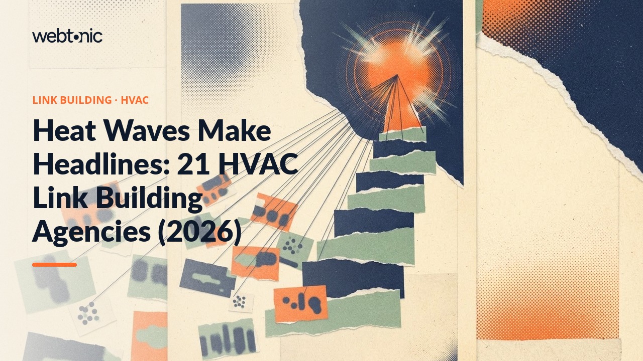 Heat Waves Make Headlines: 21 HVAC Link Building Agencies (2026) — Web Tonic blog thumbnail