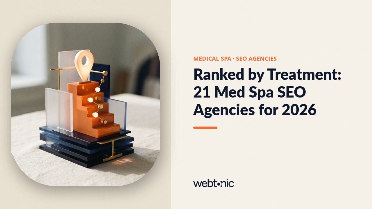 Ranked by Treatment: 21 Med Spa SEO Agencies for 2026 — Web Tonic blog thumbnail