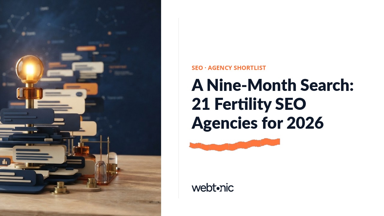 A Nine-Month Search: 21 Fertility SEO Agencies for 2026 — Web Tonic blog thumbnail
