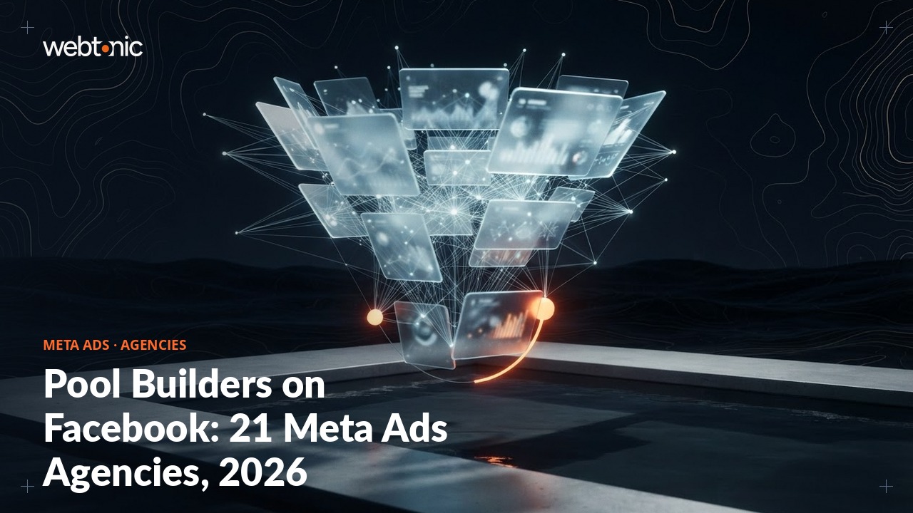 Pool Builders on Facebook: 21 Meta Ads Agencies, 2026 — Web Tonic blog thumbnail