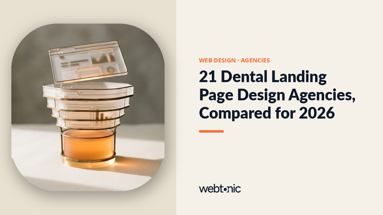 21 Dental Landing Page Design Agencies, Compared for 2026 — Web Tonic blog thumbnail