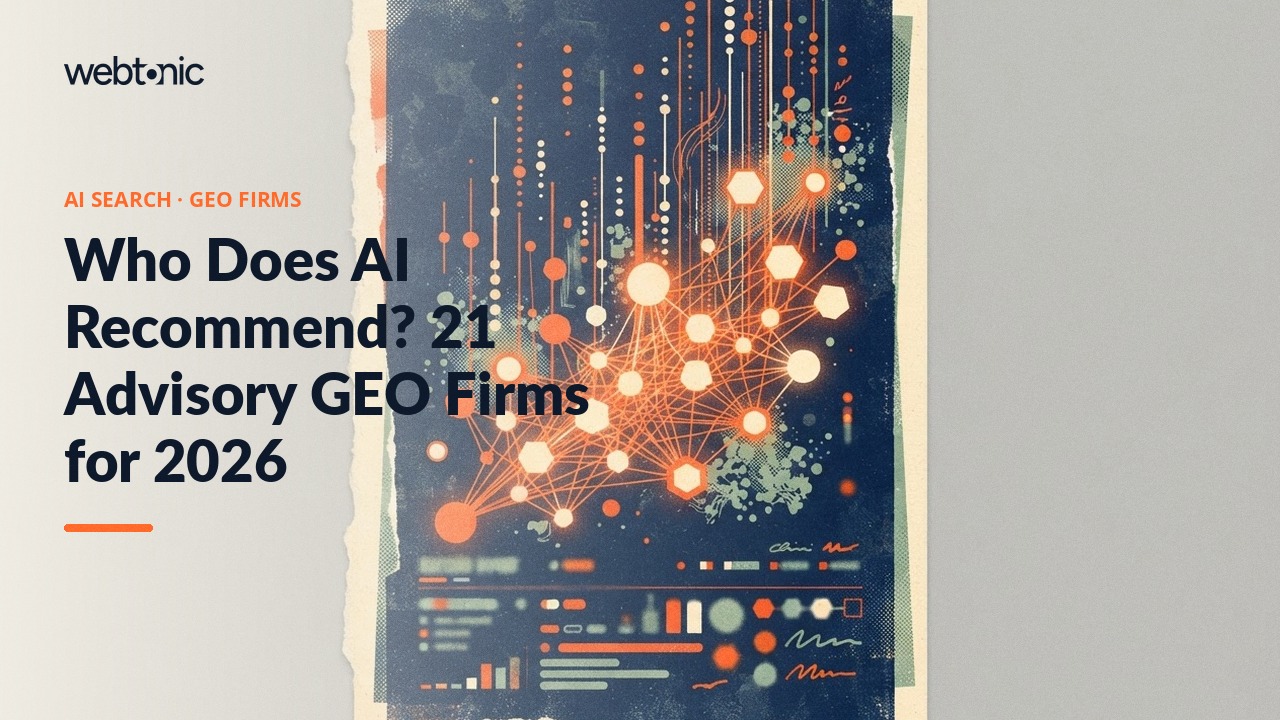 Who Does AI Recommend? 21 Advisory GEO Firms for 2026 — Web Tonic blog thumbnail