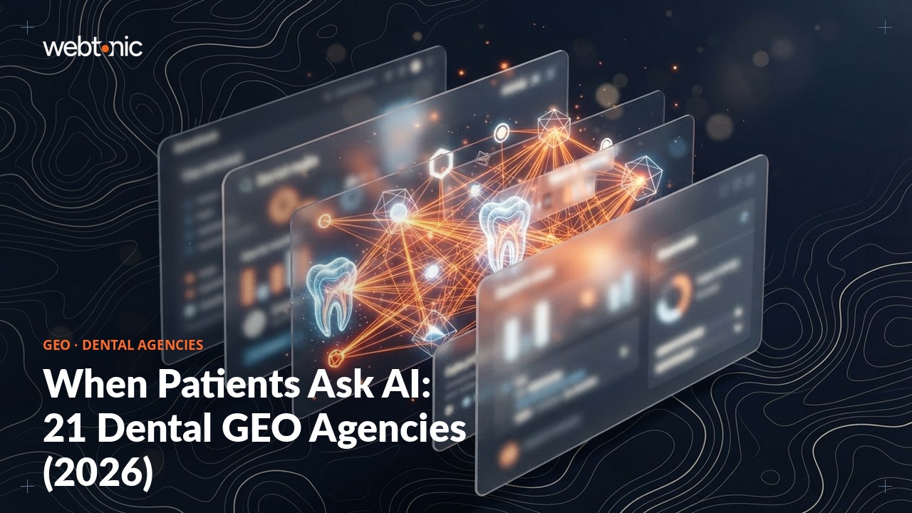 When Patients Ask AI: 21 Dental GEO Agencies (2026) — Web Tonic blog thumbnail