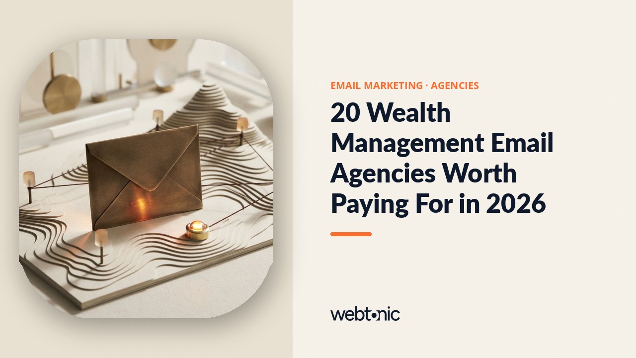 20 Wealth Management Email Agencies Worth Paying For in 2026 — Web Tonic blog thumbnail
