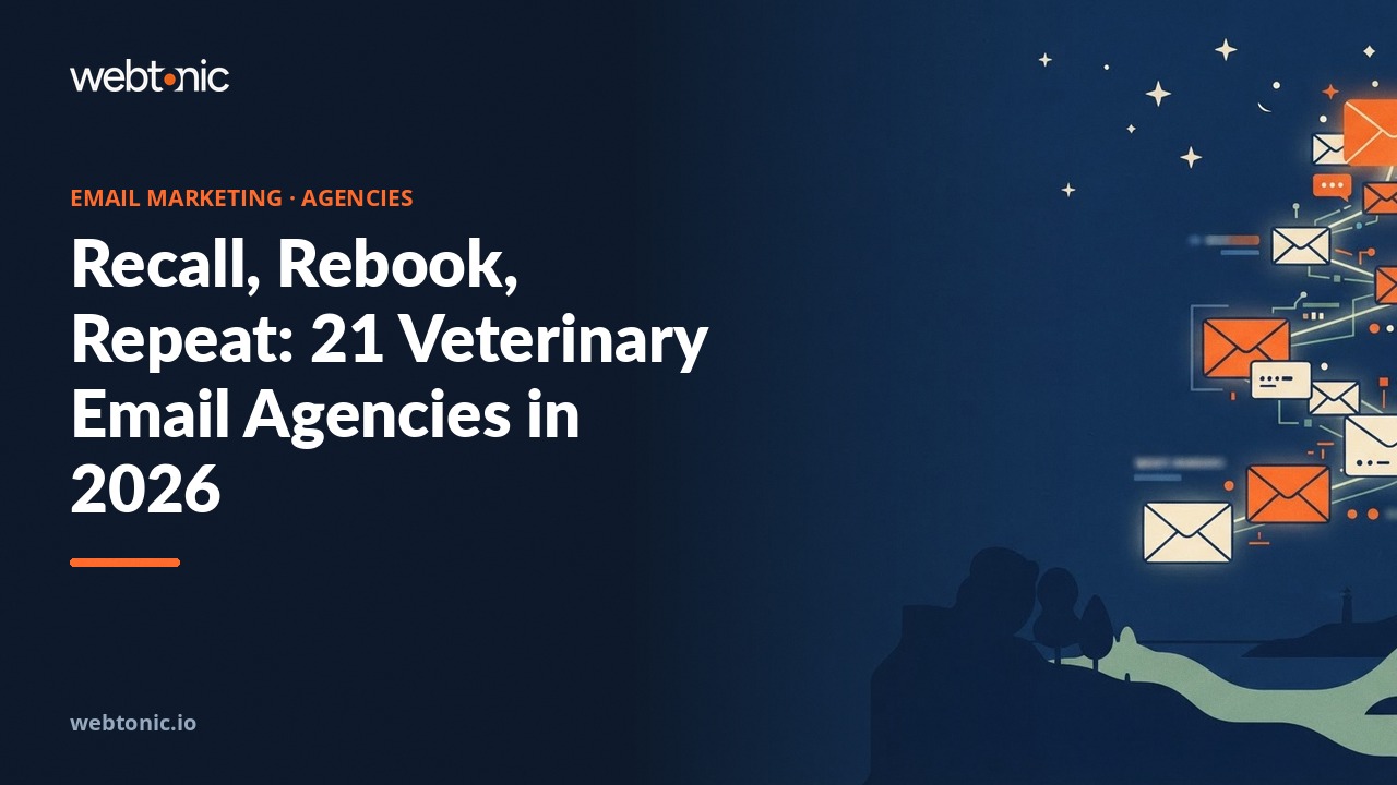 Recall, Rebook, Repeat: 21 Veterinary Email Agencies in 2026 — Web Tonic blog thumbnail